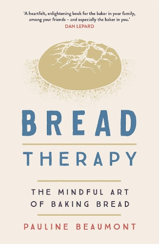 Бумажная книга «Bread Therapy: The Mindful Art of Baking Bread», автор Полин Бомонт - фото №1