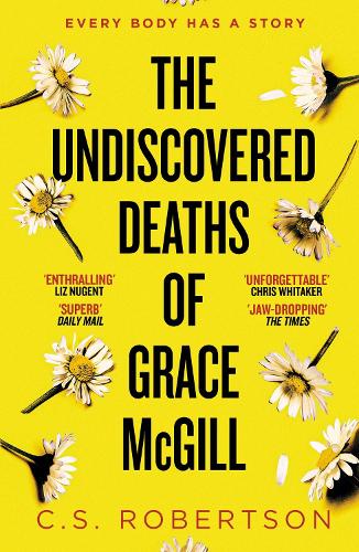 Бумажная книга «The Undiscovered Deaths of Grace McGill: The must-read, incredible voice-driven mystery thriller», автор К.С. Робертсон - фото №1