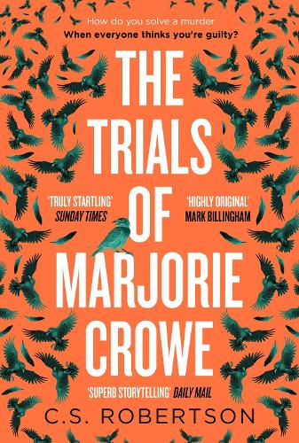 Паперова книга «The Trials of Marjorie Crowe: a Scottish-set gripping crime thriller for 2024 - it's time to meet Marjorie», автор К.С. Робертсон - фото №1