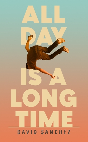 Паперова книга «All Day Is A Long Time», автор Девід Санчес - фото №1