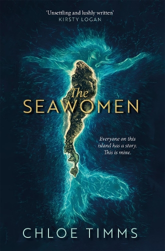 [object Object] «The Seawomen: the gripping and acclaimed novel for fans of Hannah Ritchell and Naomi Alderman», автор Хлоя Тіммс - фото №1
