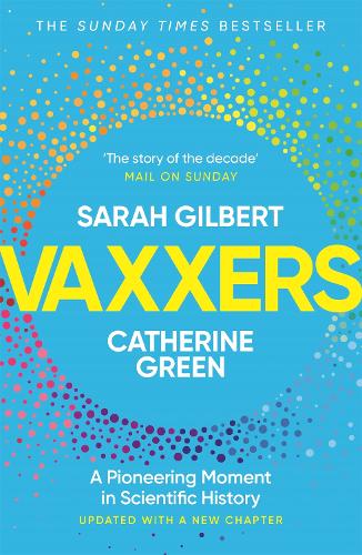 Бумажная книга «Vaxxers: A Pioneering Moment in Scientific History», авторов Кэтрин Грин, Сара Гилберт - фото №1