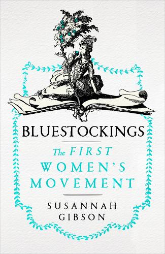 Паперова книга «Bluestockings: The First Women's Movement» - фото №1