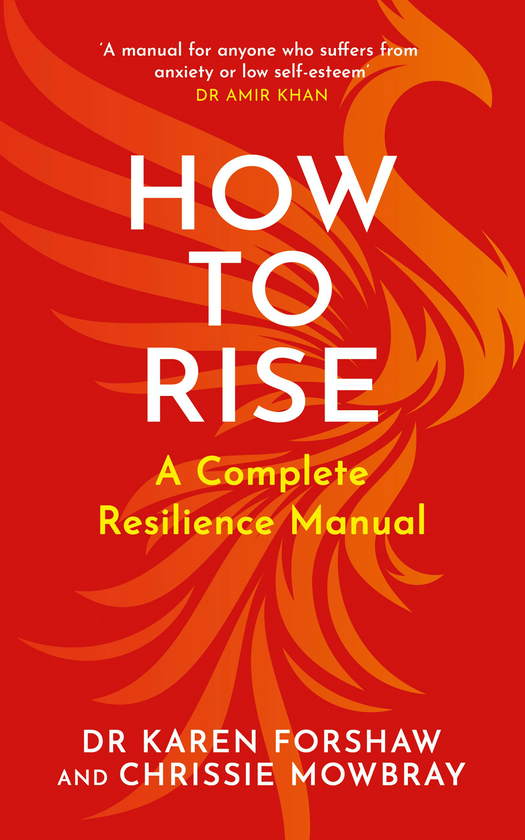 Паперова книга «How to Rise. A Complete Resilience Manual», авторів Кріссі Моубрей, Карен Форшоу - фото №1