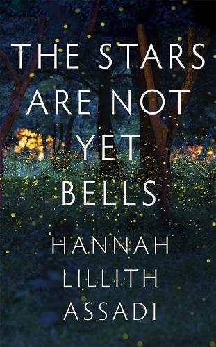 Паперова книга «The Stars Are Not Yet Bells», автор Ханна Ліліт Ассаді - фото №1