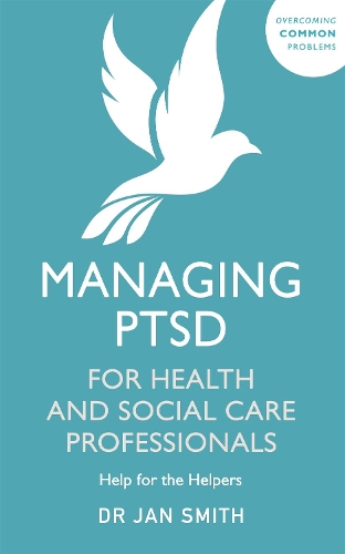 Бумажная книга «Managing PTSD for Health and Social Care Professionals: Help for the Helpers», автор Ян Смит - фото №1