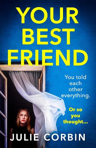 Паперова книга «Your Best Friend: A completely gripping and unputdownable psychological thriller with a shocking twist», автор Джулі Корбін - фото №1