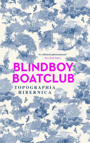 Бумажная книга «Topographia Hibernica: Acclaimed stories from the bestselling Irish author», автор Клуб любителей лодок Blindboy - фото №1