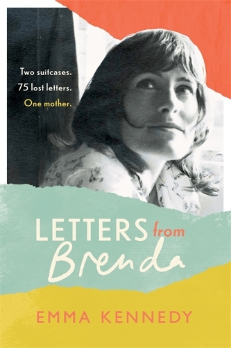 Паперова книга «Letters From Brenda: Two suitcases. 75 lost letters. One mother.», автор Емма Кеннеді - фото №1