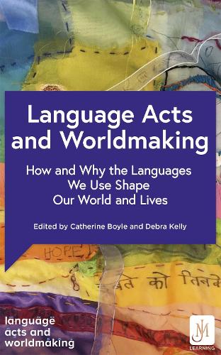 Паперова книга «Language Acts and Worldmaking: How and Why the Languages We Use Shape Our World and Our Lives», автор Різні - фото №1