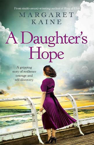 Бумажная книга «A Daughter's Hope: A gripping story of resilience, courage and self-discovery», автор Маргарет Кейн - фото №1