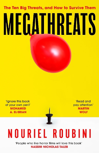 Бумажная книга «Megathreats: Our Ten Biggest Threats, and How to Survive Them», автор Нуриэль Рубини - фото №1