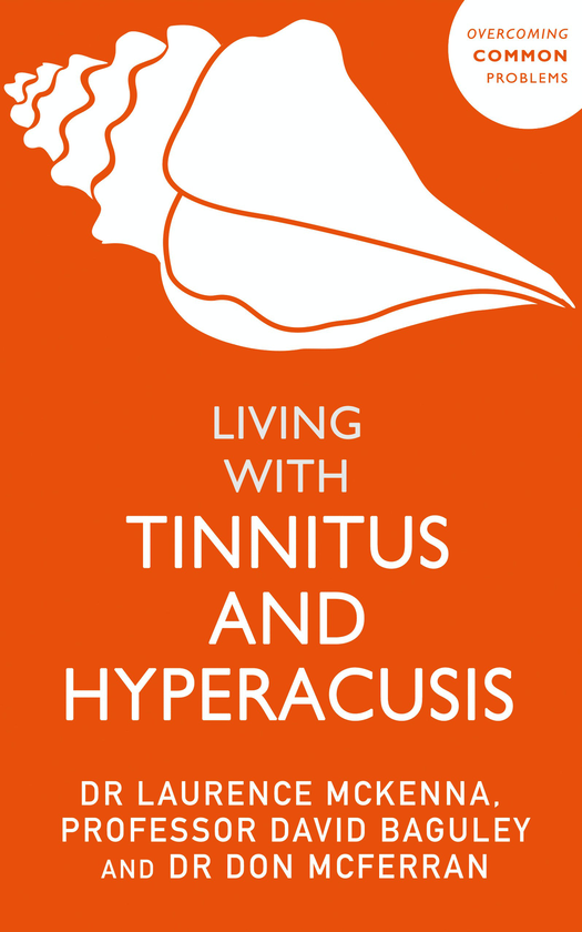 Бумажная книга «Living with Tinnitus and Hyperacusis», авторов Лоуренс МакКенна, Дэвид Бэгули, Дон Макферран - фото №1