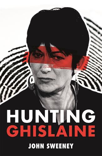 Паперова книга «Hunting Ghislaine», автор Джон Свіні - фото №1