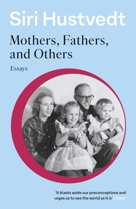 Паперова книга «Mothers, Fathers, and Others», автор Сірі Хустведт - фото №1