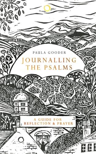 Бумажная книга «Journalling the Psalms: A Guide for Reflection and Prayer», автор Пола Гудер - фото №1