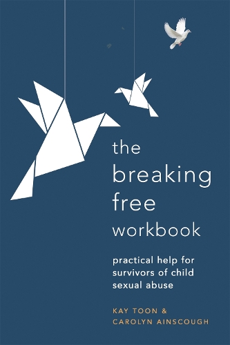 Бумажная книга «Breaking Free Workbook: Practical help for survivors of child sexual abuse», автор Кей Тун - фото №1