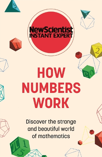 [object Object] «How Numbers Work: Discover the strange and beautiful world of mathematics», автор New Scientist - фото №1