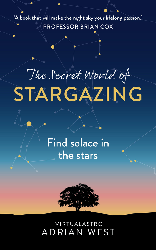 Бумажная книга «The Secret World of Stargazing. Find solace in the stars», автор Адриан Уэст - фото №1