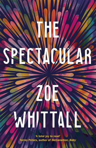 Бумажная книга «The Spectacular», автор Зои Уитталл - фото №1