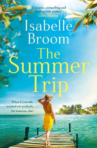 Бумажная книга «The Summer Trip: escape to sun-soaked Corfu with this must-read romance», автор Изабель Брум - фото №1