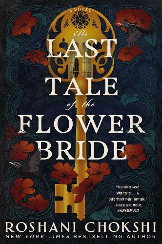 Бумажная книга «The Last Tale of the Flower Bride: the haunting, atmospheric gothic page-turner», автор Рошани Чокши - фото №1