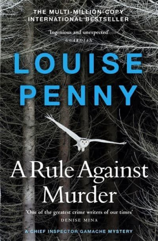 Бумажная книга «A Rule Against Murder», автор Луиз Пенни - фото №1