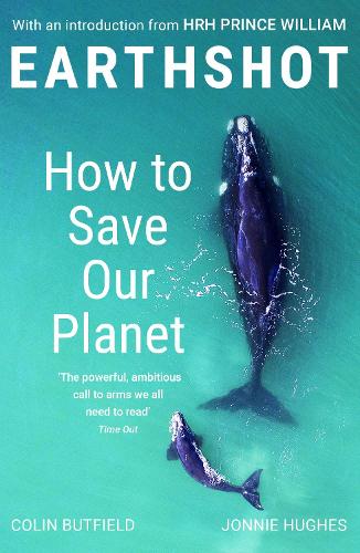 Паперова книга «Earthshot: How to Save Our Planet», авторів Колін Батфілд, Джонні Хьюз - фото №1