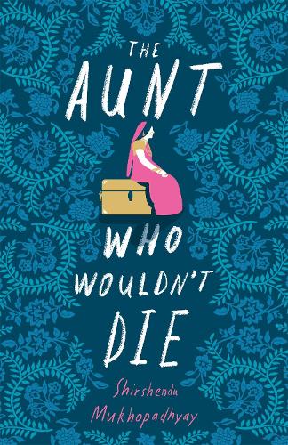 Паперова книга «The Aunt Who Wouldn't Die», автор Ширшенду Мухопадх'яй - фото №1