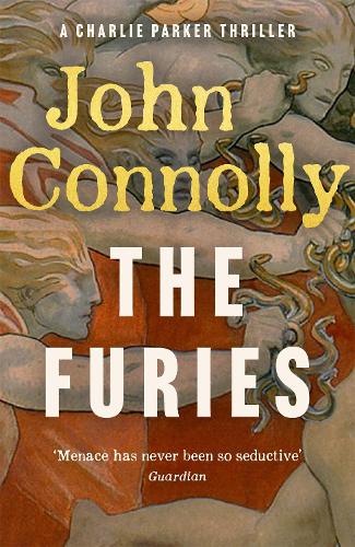 Paper book «The Furies: Private Investigator Charlie Parker looks evil in the eye in the globally bestselling series», author John Connolly - фото №1