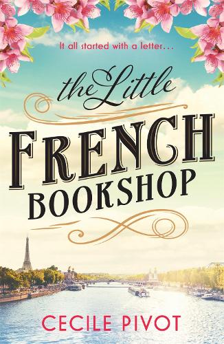 Бумажная книга «The Little French Bookshop: A tale of love, hope, mystery and belonging», автор Сесиль Пиво - фото №1