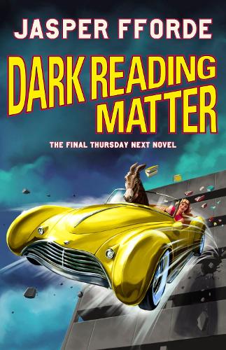 Бумажная книга «Dark Reading Matter: The Last Thursday Next novel», автор Джаспер Ффорде - фото №1