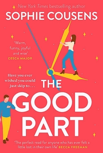 [object Object] «The Good Part: An utterly hilarious and heartwarming rom-com for fans of Beth O'Leary», автор Софі Кузенс - фото №1