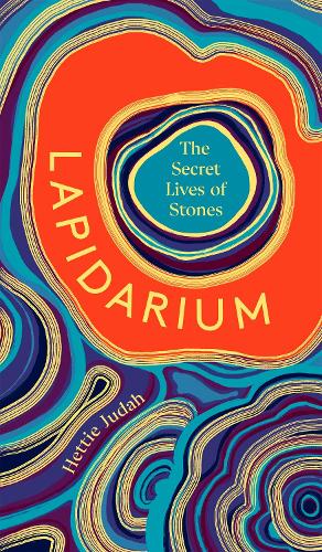 Бумажная книга «Lapidarium: The Secret Lives of Stones», автор Хетти Джуда - фото №1