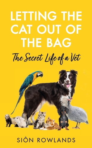 Бумажная книга «Letting the Cat Out of the Bag: The Secret Life of a Vet» - фото №1