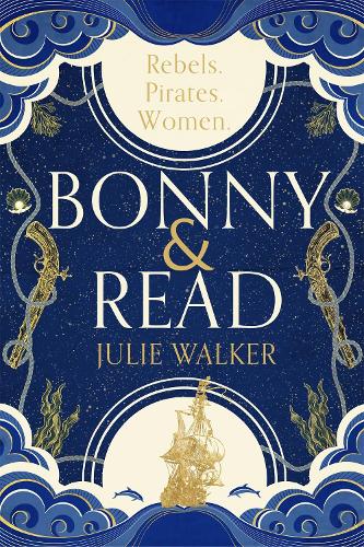 Бумажная книга «Bonny & Read: The beautiful and page-turning feminist historical novel for 2023», автор Джули Уокер - фото №1