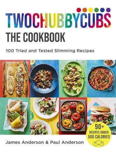 [object Object] «Twochubbycubs The Cookbook: 100 Tried and Tested Slimming Recipes», авторов Джеймс Андерсон, Пол Андерсон - фото №1