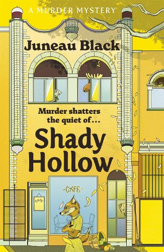 Бумажная книга «Shady Hollow: The first in a cosy murder series of 'rare and sinister charm'», автор Джуно Блэк - фото №1