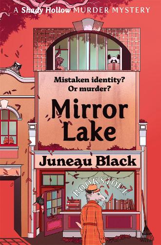 Бумажная книга «Mirror Lake: Shady Hollow 3 - a cosy crime series of rare and sinister charm», автор Джуно Блэк - фото №1