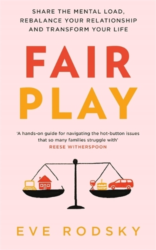 Паперова книга «Fair Play: Share the mental load, rebalance your relationship and transform your life», автор Єва Родські - фото №1