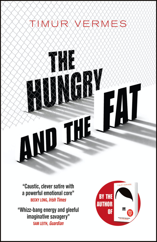 Бумажная книга «The Hungry and the Fat», автор Тимур Вермеш - фото №1
