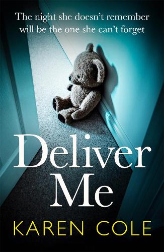 Паперова книга «Deliver Me: An absolutely gripping thriller with an unbelievable twist!», автор Карен Коул - фото №1