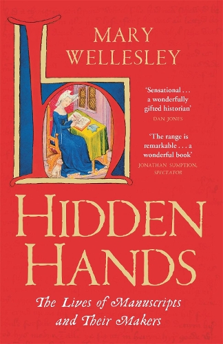 Бумажная книга «Hidden Hands: The Lives of Manuscripts and Their Makers», автор Мэри Уэлсли - фото №1