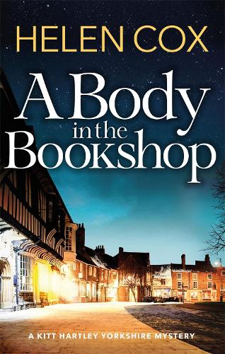 Бумажная книга «A Body in the Bookshop: A page-turning cosy mystery set in the beautiful city of York, perfect for book lovers», автор Хелен Кокс - фото №1