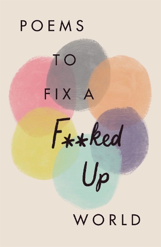 Бумажная книга «Poems to Fix a F**ked Up World», автор Разные поэты - фото №1