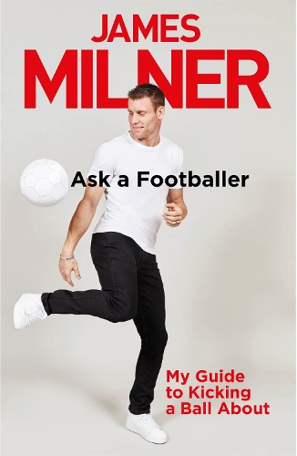 Бумажная книга «Ask A Footballer», автор Джеймс Милнер - фото №1