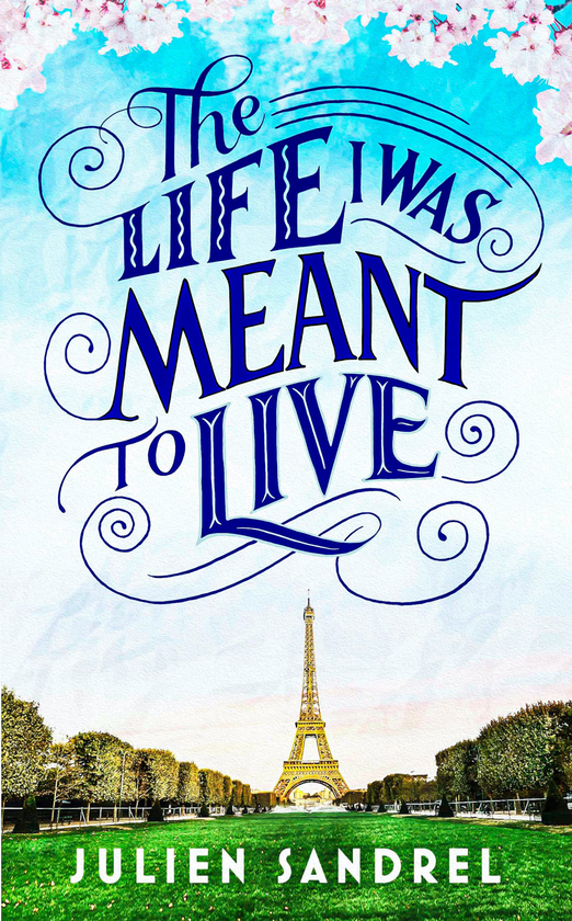 Бумажная книга «The Life I was Meant to Live», автор Жюльен Сандрель - фото №1