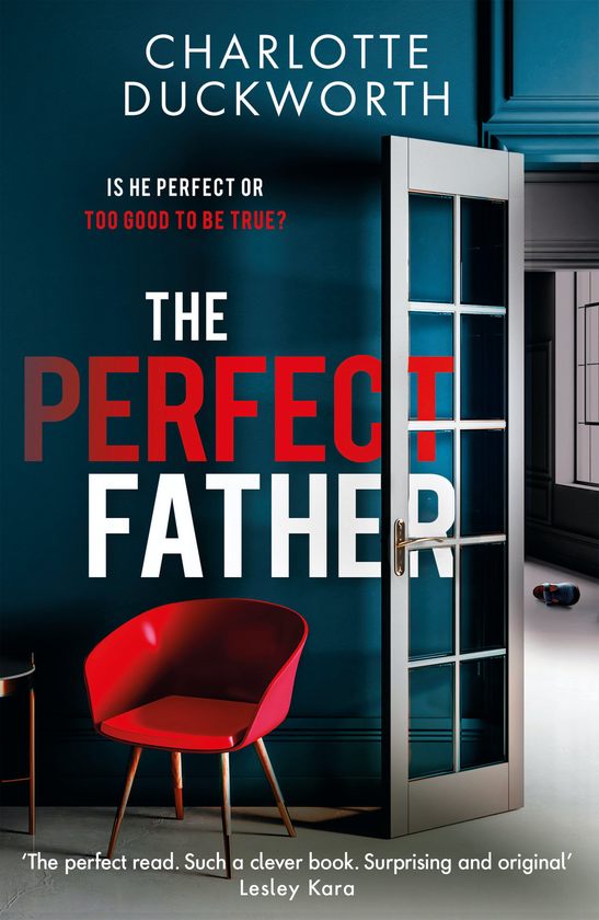 Бумажная книга «The Perfect Father», автор Шарлотта Дакворт - фото №1