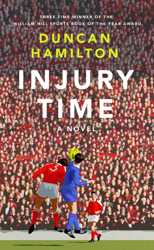 Паперова книга «Injury Time», автор Дункан Гамільтон - фото №1