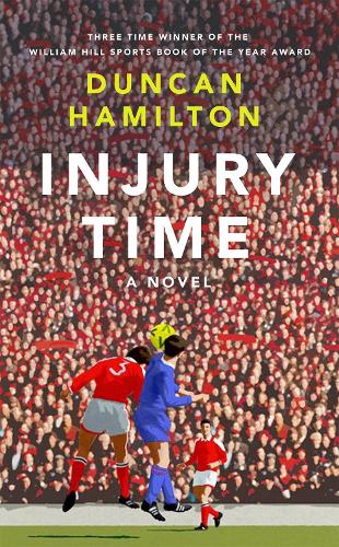 Бумажная книга «Injury Time: A Novel», автор Данкан Хэмилтон - фото №1